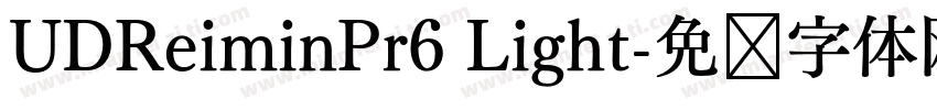 UDReiminPr6 Light字体转换
